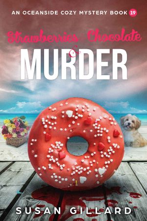 [Oceanside Cozy 19] • Strawberries & Chocolate & Murder